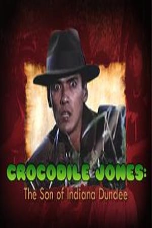 En dvd sur amazon Crocodile Jones: The Son of Indiana Dundee