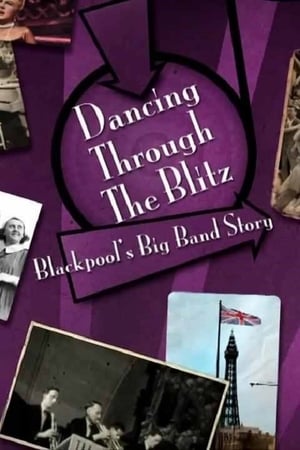 En dvd sur amazon Dancing Through the Blitz: Blackpool's Big Band Story