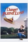 Danger pleine lune