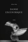 Danse excentrique