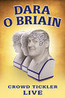 Dara O Briain: Crowd Tickler