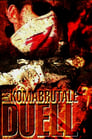 Das komabrutale Duell