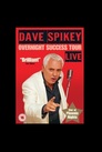 Dave Spikey: Overnight Success Tour