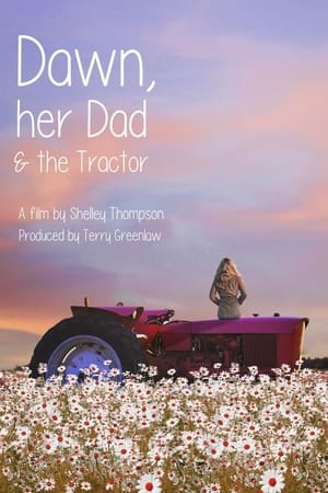 En dvd sur amazon Dawn, Her Dad & The Tractor