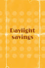 Daylight Savings