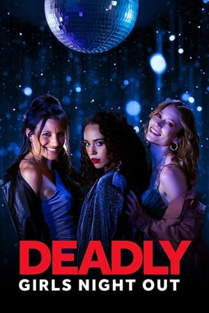 En dvd sur amazon Deadly Girls Night Out