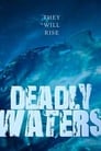 Deadly Waters