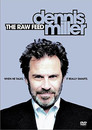 Dennis Miller: The Raw Feed