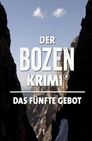 Der Bozen Krimi: Das fünfte Gebot