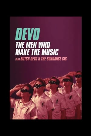 En dvd sur amazon Devo: The Men Who Make The Music - Butch Devo & The Sundance Gig