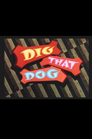 En dvd sur amazon Dig That Dog