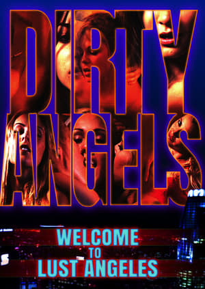 En dvd sur amazon Dirty Angels: Welcome to Lust Angeles