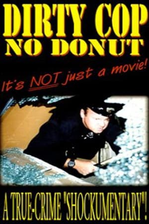En dvd sur amazon Dirty Cop No Donut