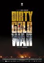Dirty Gold War