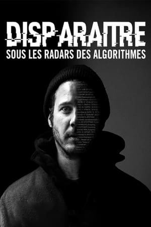 En dvd sur amazon Disparaître - Sous les radars des algorithmes