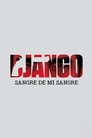 Django - Sangre De Mi Sangre
