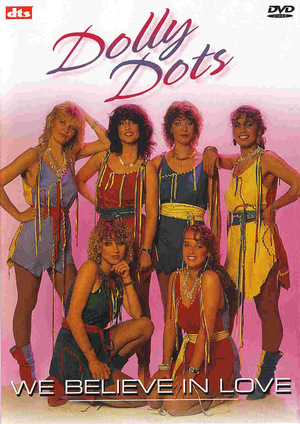 En dvd sur amazon Dolly Dots - We Believe In Love