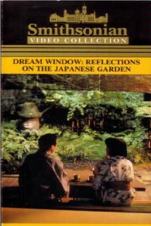 En dvd sur amazon Dream Window: Reflections on the Japanese Garden