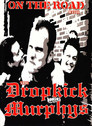 Dropkick Murphys: On the Road With the Dropkick Murphys