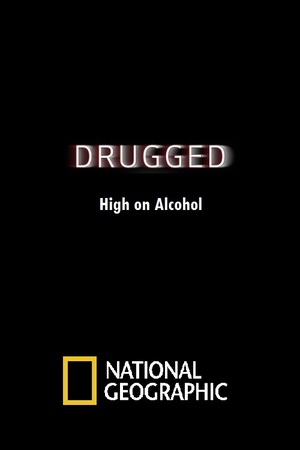 En dvd sur amazon Drugged: High on Alcohol