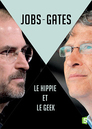 Duels : Steve Jobs - Bill Gates, le hippie et le geek