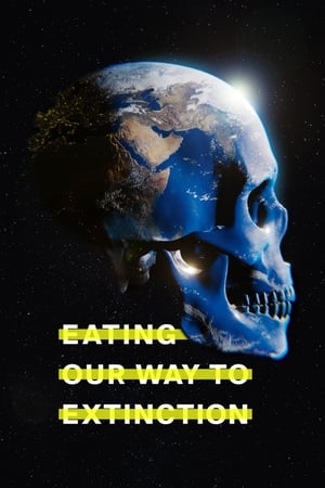 En dvd sur amazon Eating Our Way to Extinction