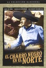 El charro Negro en el norte