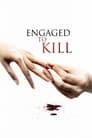 Engaged to Kill