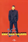 Eric van Sauers: Is Eric van Sauers
