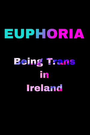 En dvd sur amazon Euphoria: Being Trans in Ireland