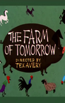 Farm of Tomorrow