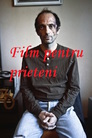 Film pentru prieteni