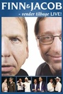 Finn og Jacob vender tilbage - Live