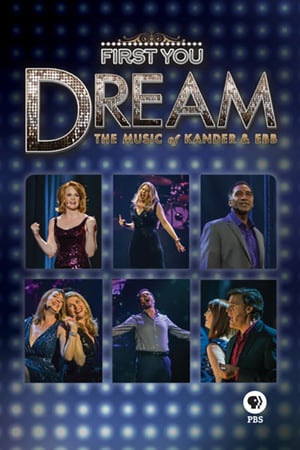 En dvd sur amazon First You Dream: The Music of Kander & Ebb