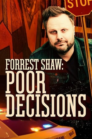 En dvd sur amazon Forrest Shaw: Poor Decisions