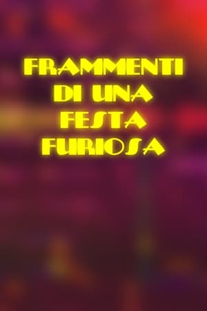 En dvd sur amazon Frammenti di una Festa Furiosa