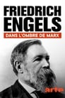 Friedrich Engels : Dans l'ombre de Marx