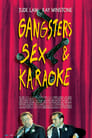 Gangsters, Sex & Karaoke