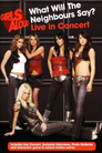Girls Aloud: What Will the Neighbours Say? Live in Concert