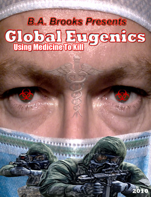 En dvd sur amazon Global Eugenics: Using Medicine to Kill