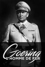 Goering, l'homme de fer