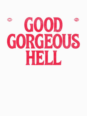 En dvd sur amazon Good Gorgeous Hell