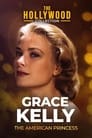 Grace Kelly: The American Princess