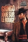 Gringo joue sur le rouge