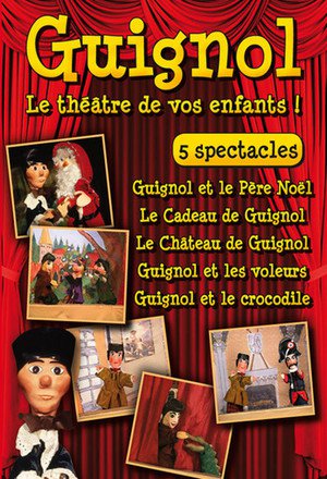 En dvd sur amazon GUIGNOL - Le Théâtre de vos enfants!
