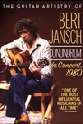 Guitar Artistry Of - Bert Jansch Conundrum: In Concert 1980