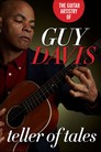 Guitar Artistry of - Guy Davis Teller of Tales