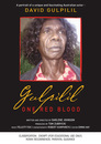 Gulpilil: One Red Blood