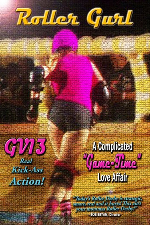 En dvd sur amazon GV13 Roller Gurl:A Complicated Game-Time Love Affair