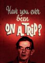 Have you ever been on a trip?